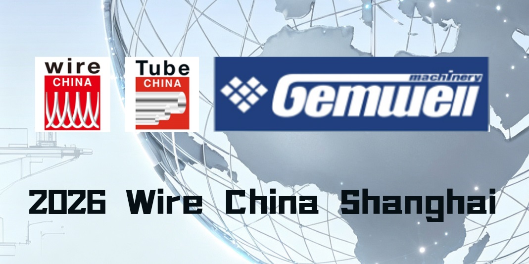 GEMWELL lädt Sie zur Wire China 2026 Shanghai | ein Konzentrieren Sie sich auf die intelligente Draht- und Kabelfertigung